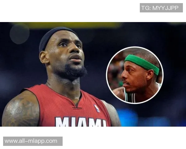 皮尔斯谈NBA球员对女性言论的偏见与失落感引发热议 皮尔斯谈NBA球员对女性言论的偏见与失落感引发热议