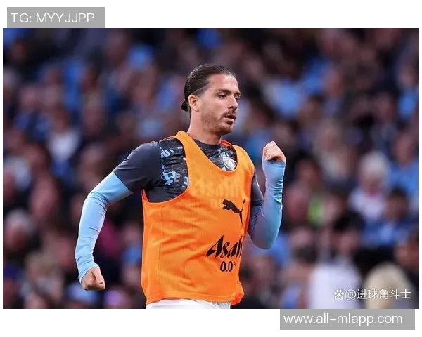 埃弗顿与曼城格拉利什租约买断可能性不大双方或将重新协商